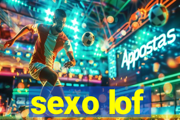 sexo lof