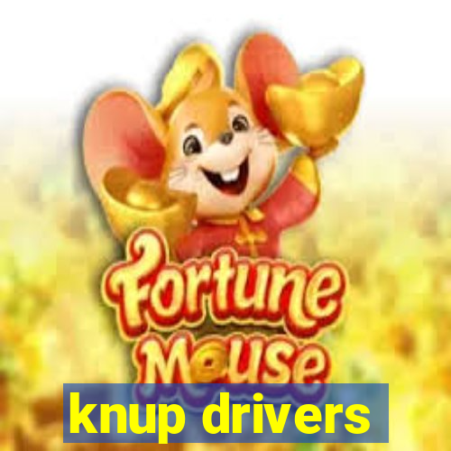 knup drivers