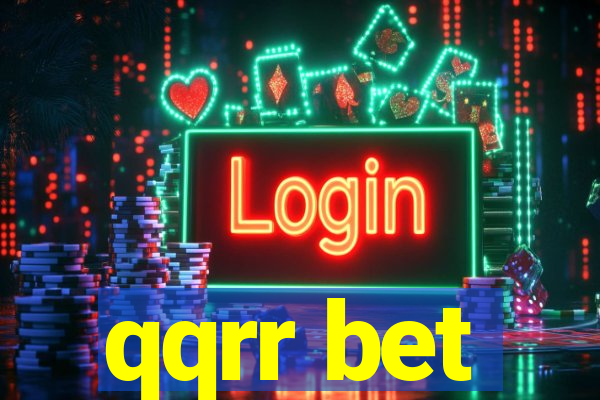 qqrr bet