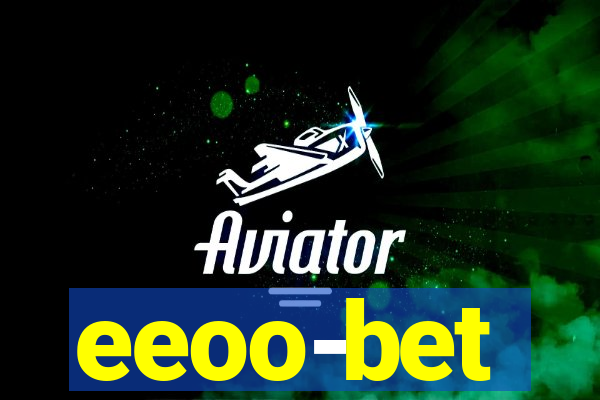 eeoo-bet
