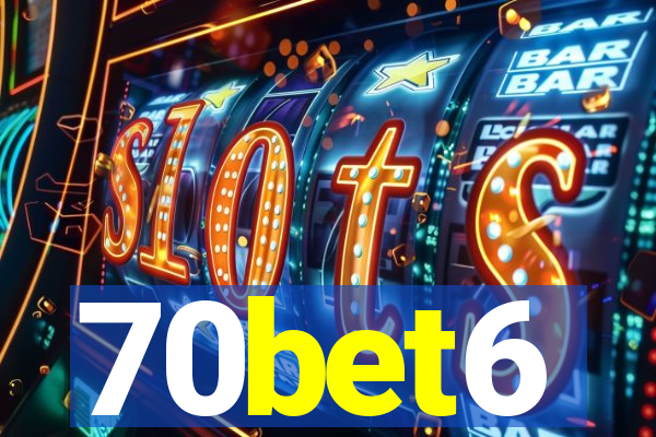 70bet6