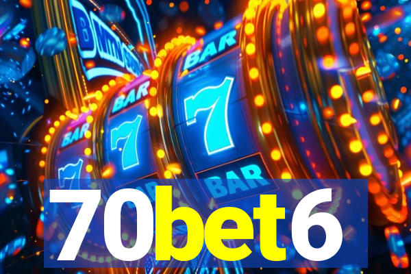 70bet6