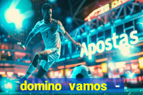 domino vamos - crash & poker