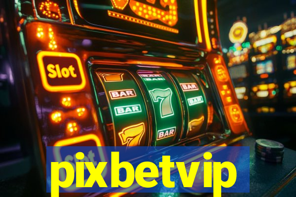 pixbetvip