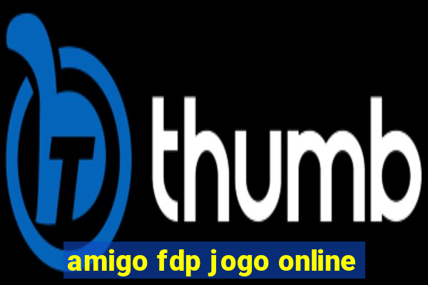 amigo fdp jogo online