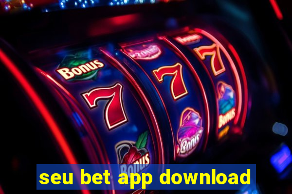 seu bet app download