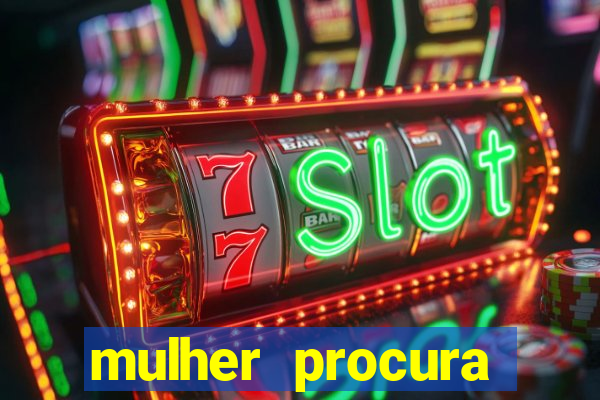 mulher procura homem na bahia