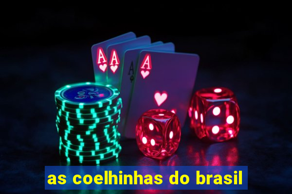 as coelhinhas do brasil
