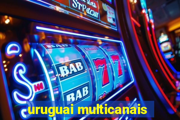 uruguai multicanais