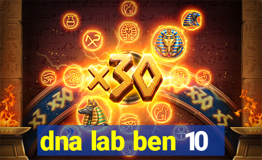 dna lab ben 10