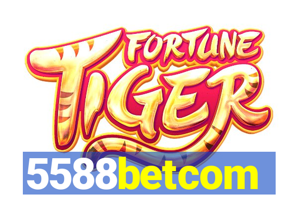 5588betcom