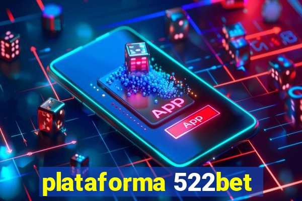 plataforma 522bet