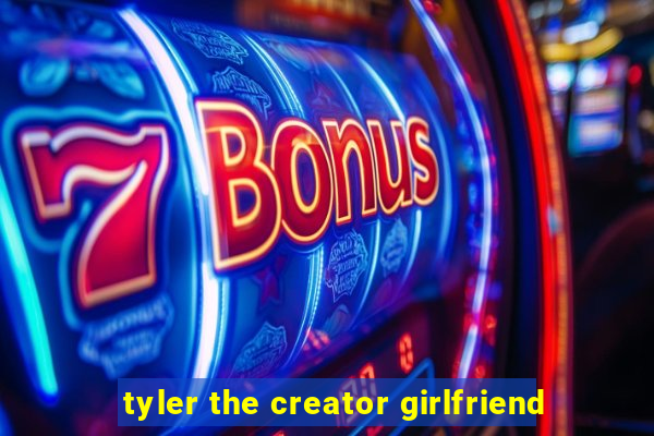 tyler the creator girlfriend