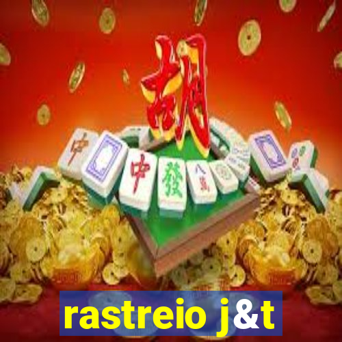 rastreio j&t