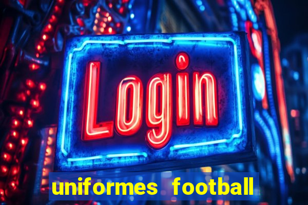 uniformes football league 2024