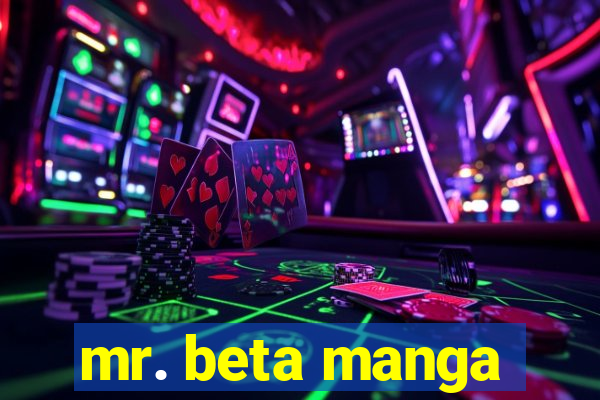 mr. beta manga