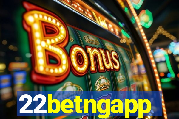 22betngapp