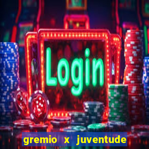 gremio x juventude ao vivo
