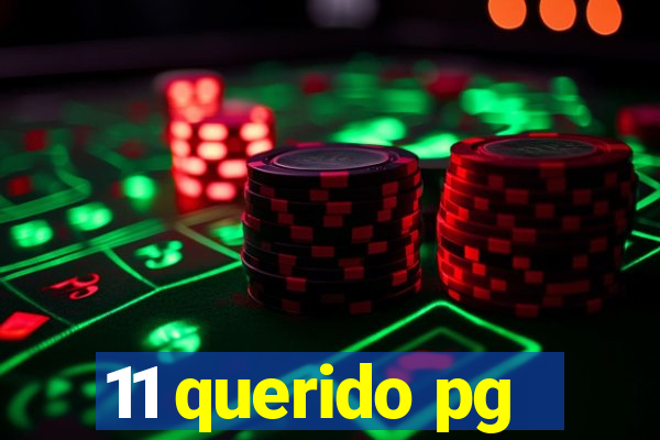 11 querido pg