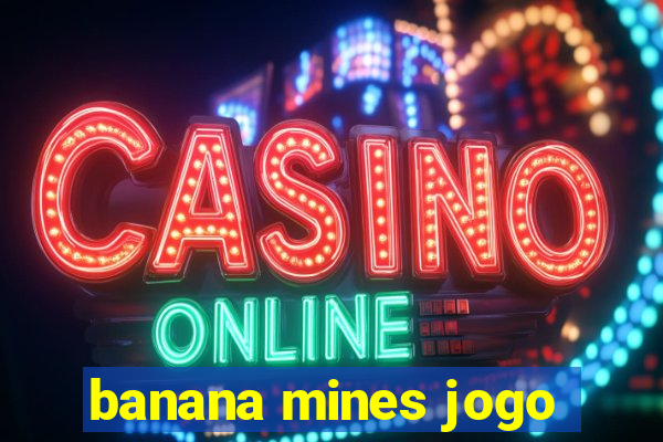 banana mines jogo