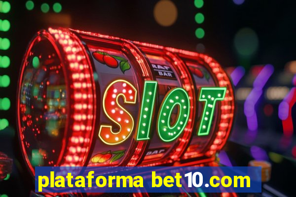 plataforma bet10.com