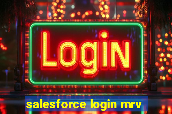 salesforce login mrv