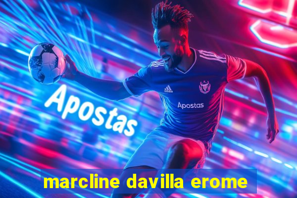 marcline davilla erome