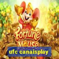 ufc canaisplay