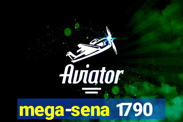 mega-sena 1790