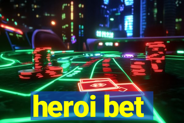 heroi bet