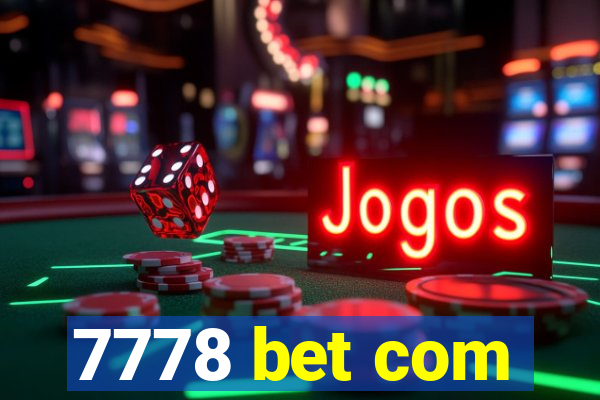 7778 bet com