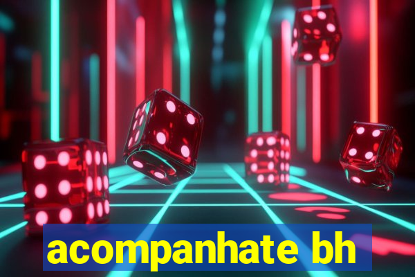 acompanhate bh