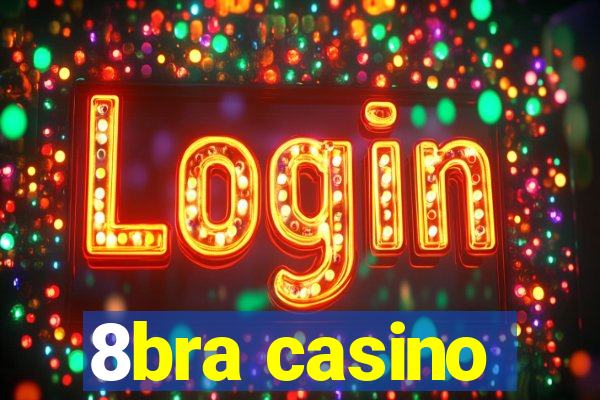 8bra casino