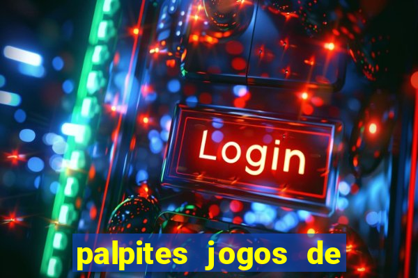 palpites jogos de hoje favoritos
