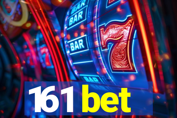 161 bet