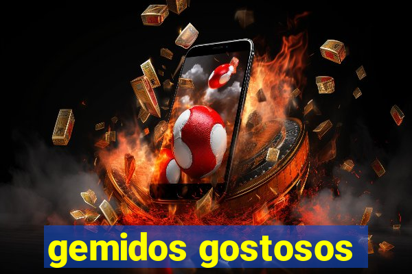 gemidos gostosos