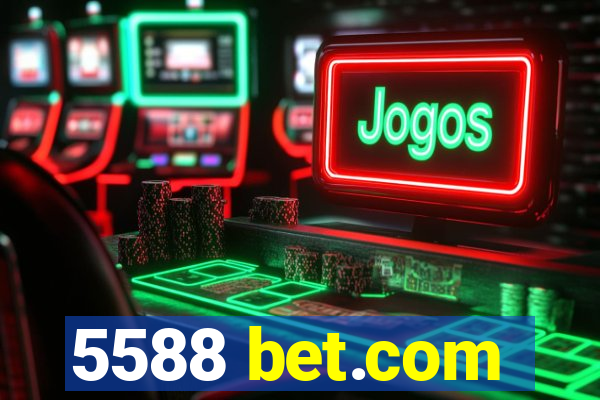 5588 bet.com