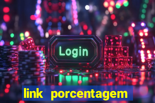 link porcentagem slots pp