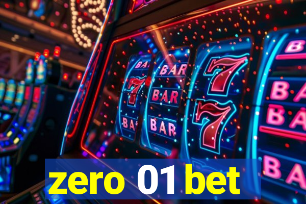 zero 01 bet