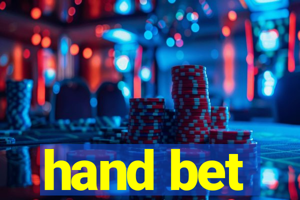 hand bet