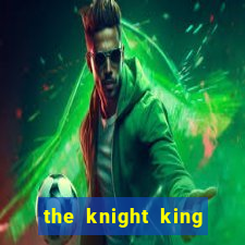 the knight king who returned with a god slime