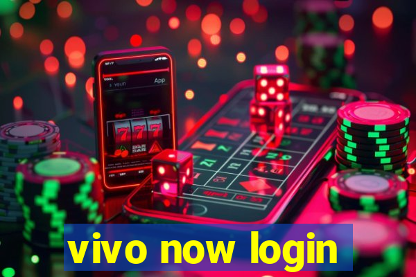 vivo now login