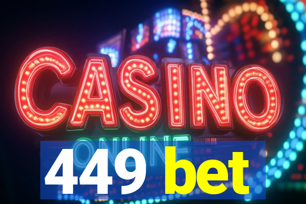 449 bet