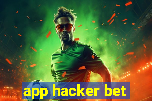 app hacker bet