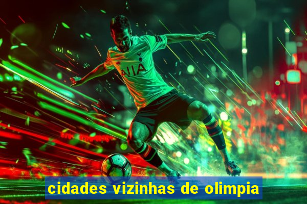 cidades vizinhas de olimpia