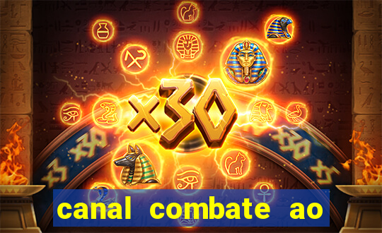 canal combate ao vivo multicanais