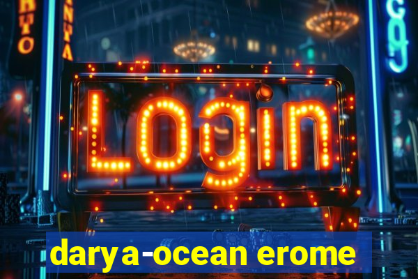 darya-ocean erome