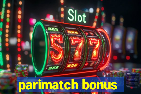 parimatch bonus