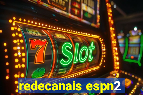 redecanais espn2