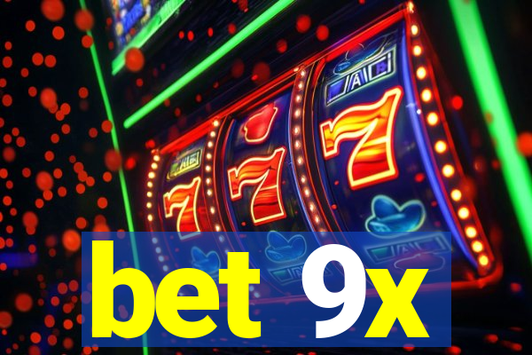 bet 9x